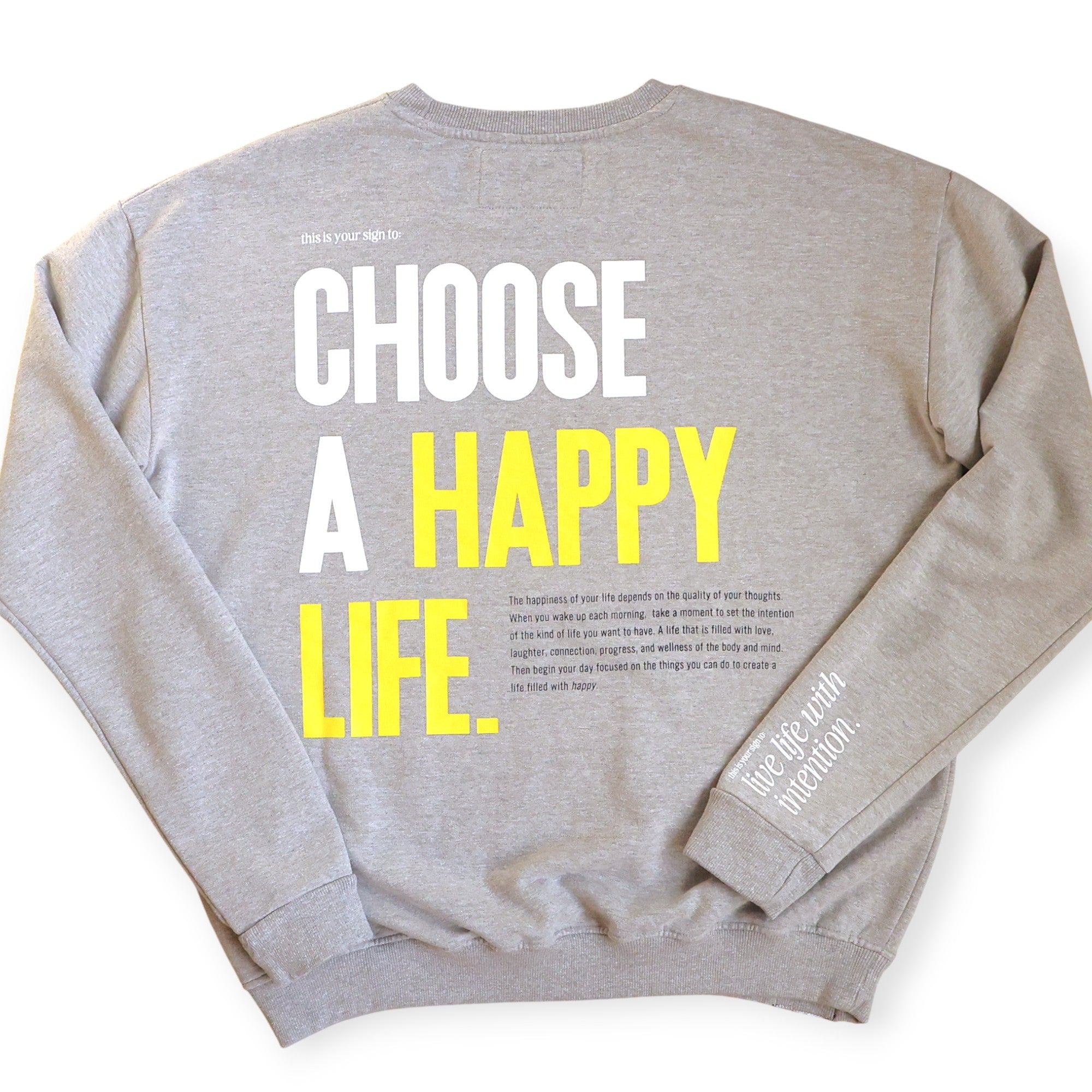 CHOOSE A HAPPY LIFE. CREWNECK