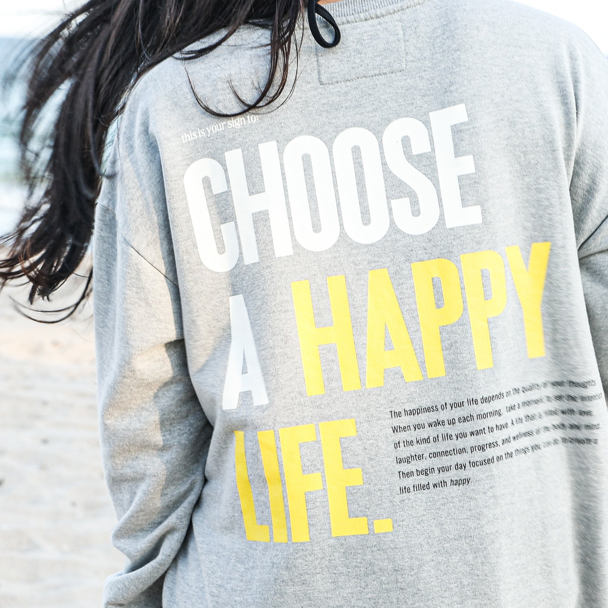 CHOOSE A HAPPY LIFE. CREWNECK