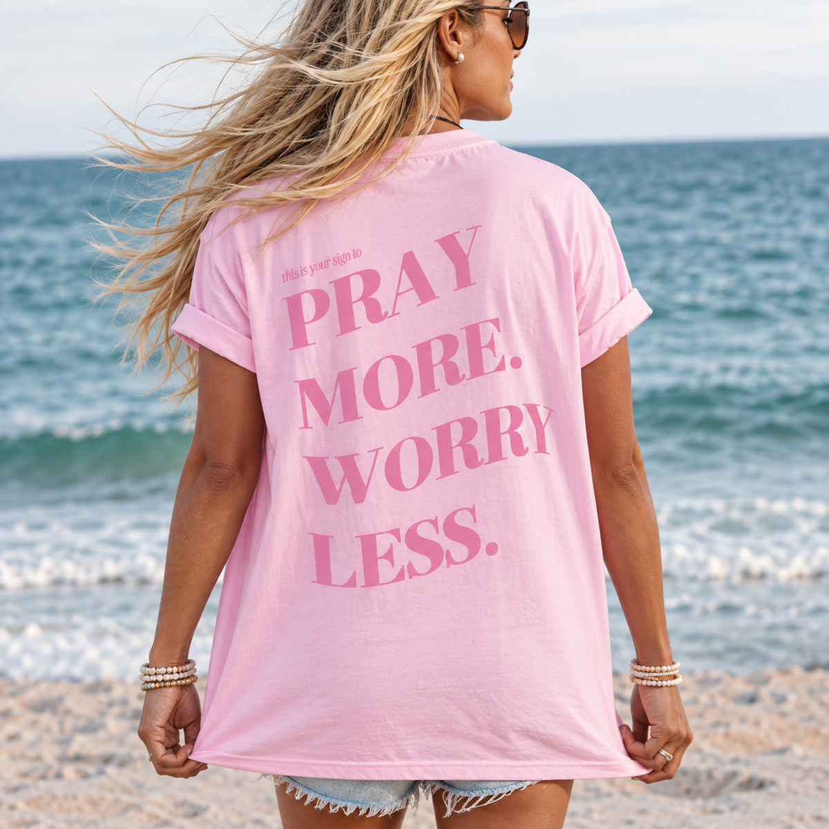 PRAY MORE WORRY LESS - TEE (PINK)
