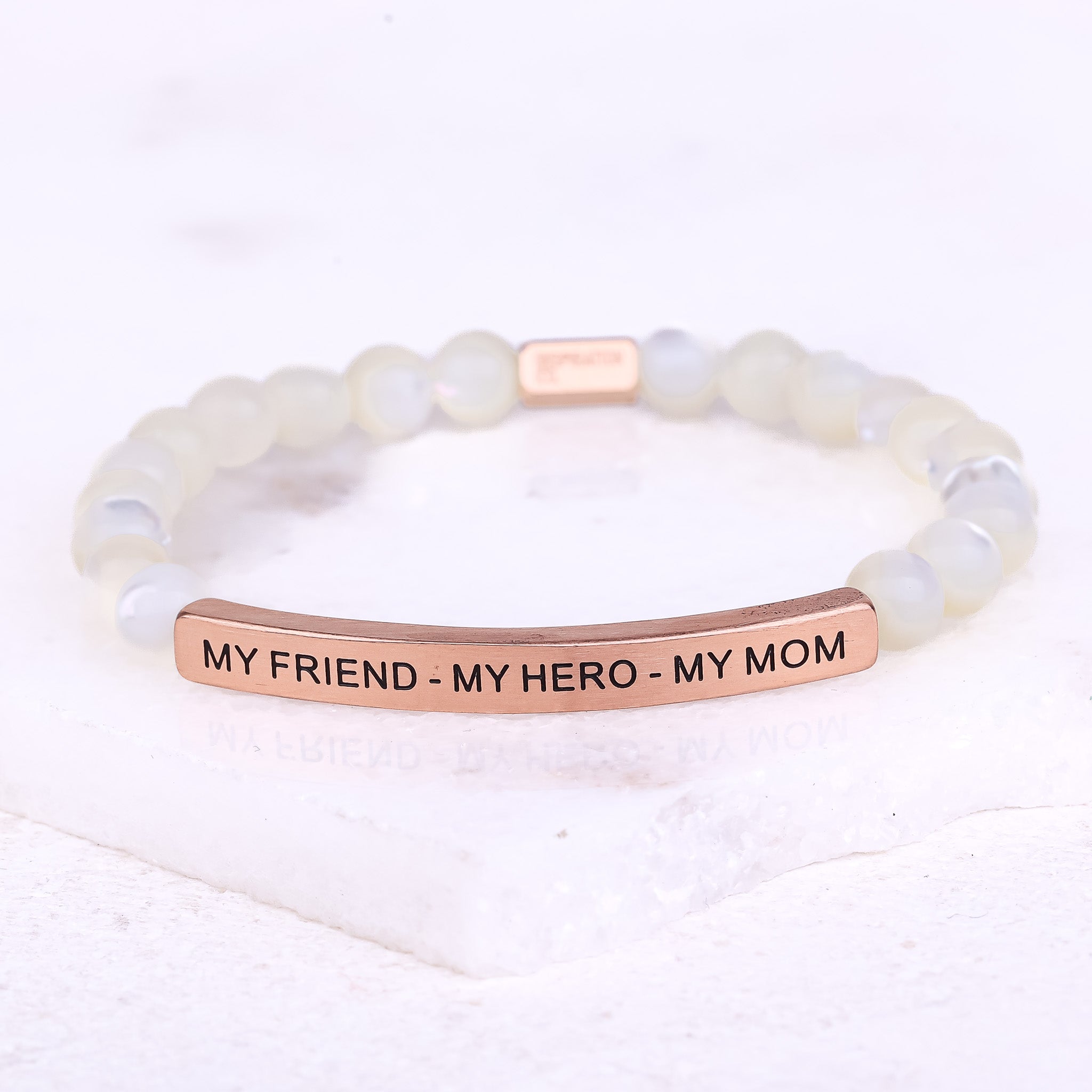 MY FRIEND - MY HERO - MY MOM - Inspiration Co.