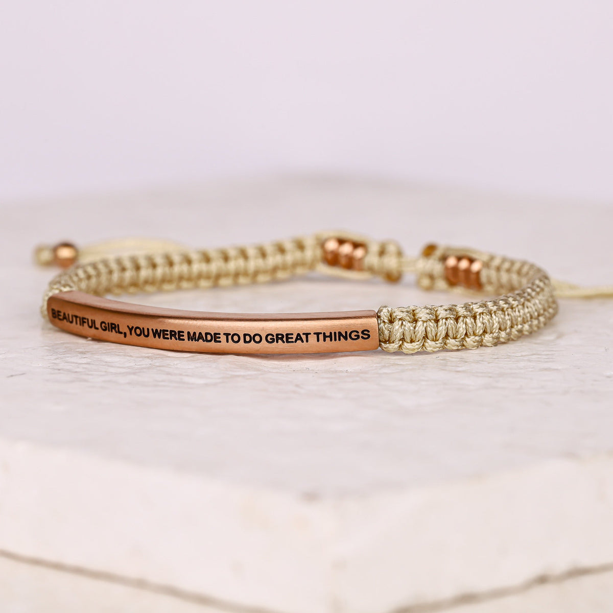 Tan rope BEAUTIFUL GIRL, YOU WERE MADE TO DO GREAT THINGS ROPE BRACELET engraved message bracelet
