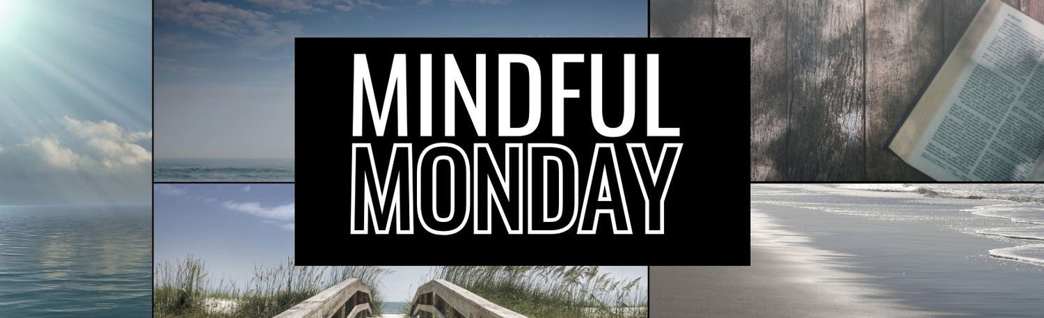 Mindful Monday: Finding Calm and Clarity During Your Workday