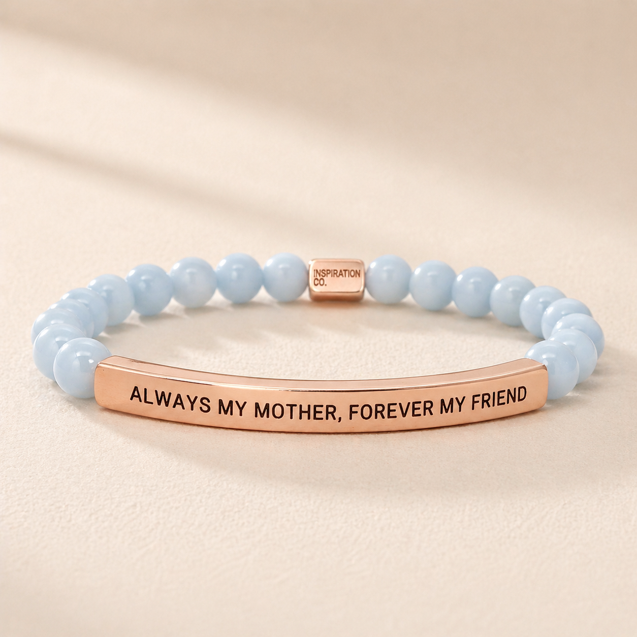 ALWAYS MY MOTHER, FOREVER MY FRIEND