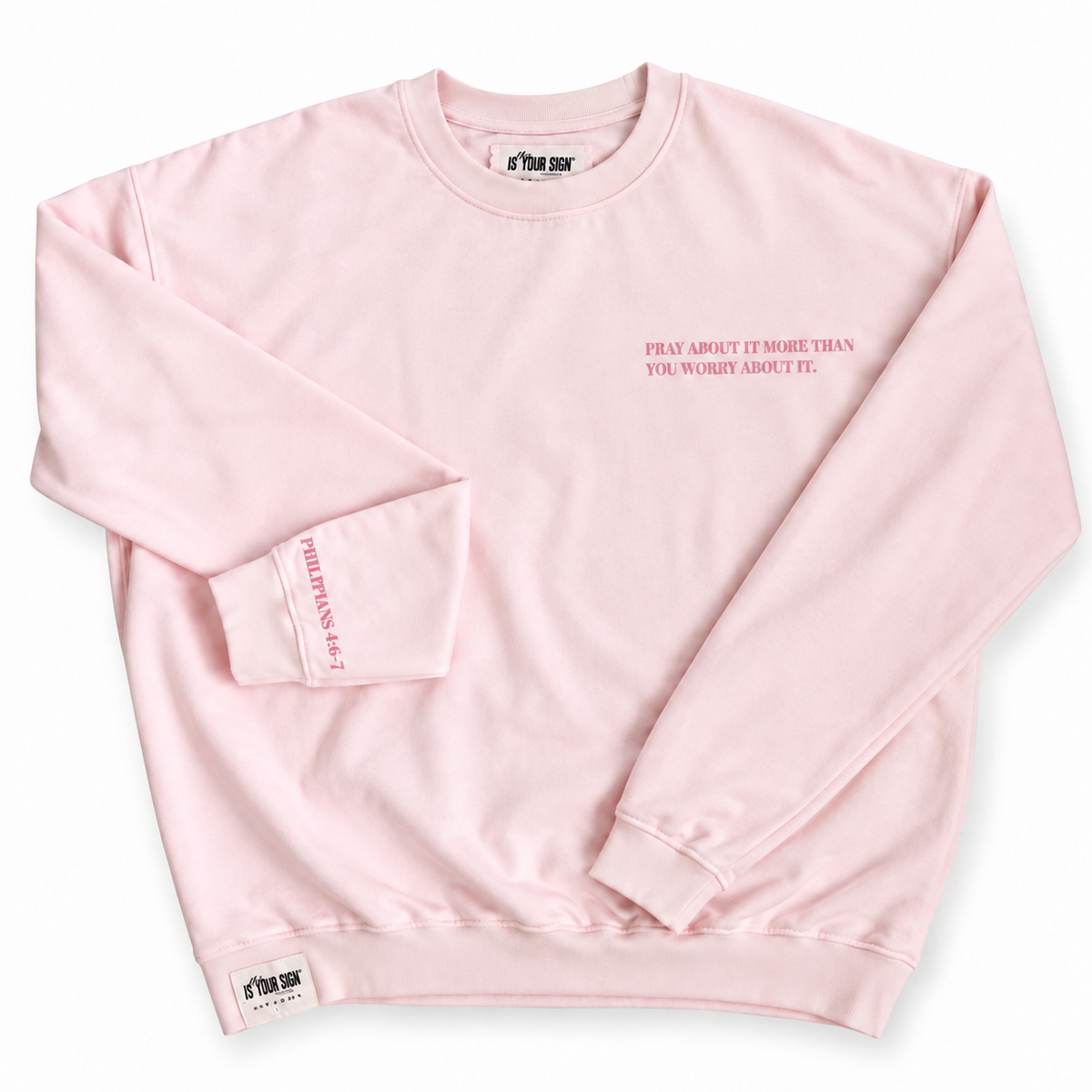 PRAY MORE WORRY LESS - CREWNECK (PINK)