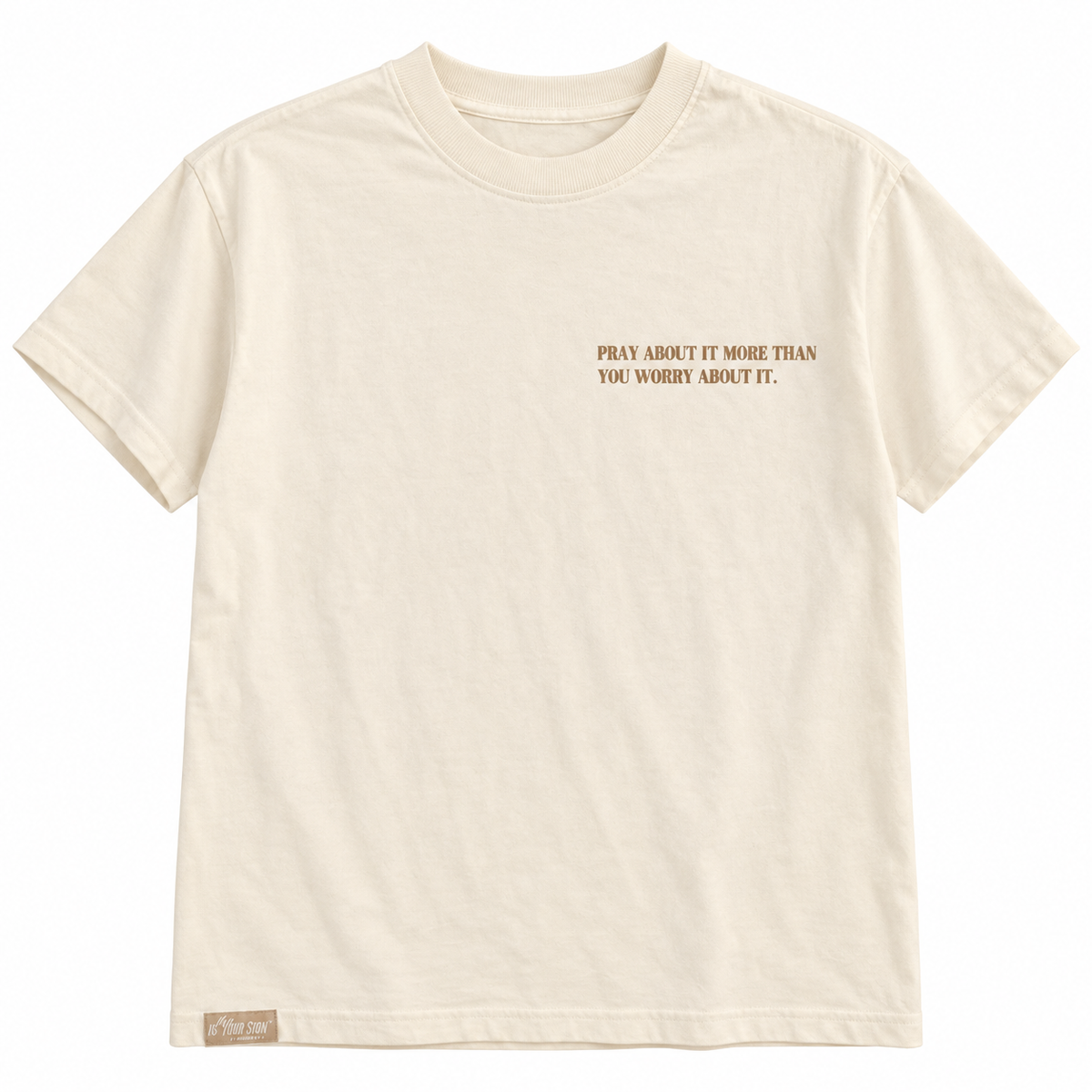 PRAY MORE WORRY LESS - TEE (TAN)