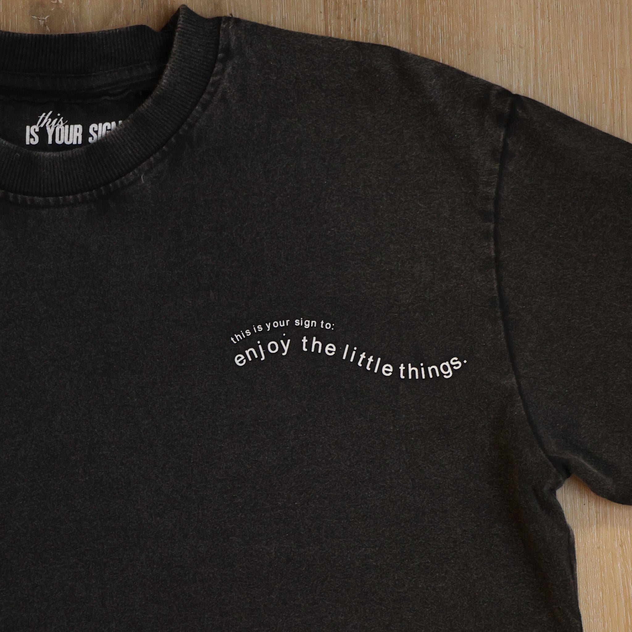 ENJOY THE LITTLE THINGS - TEE