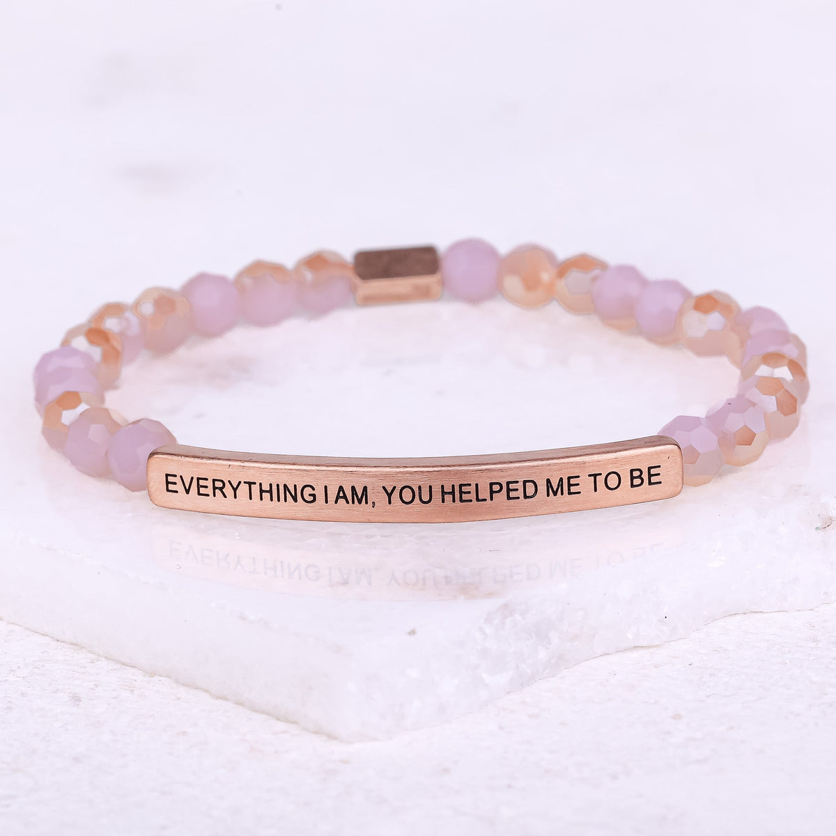 EVERYTHING I AM YOU HELPED ME TO BE engraved bracelet