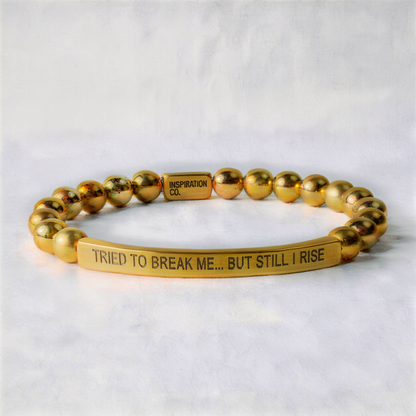 DROP 21 OF 30: TRIED TO BREAK ME; BUT STILL I RISE