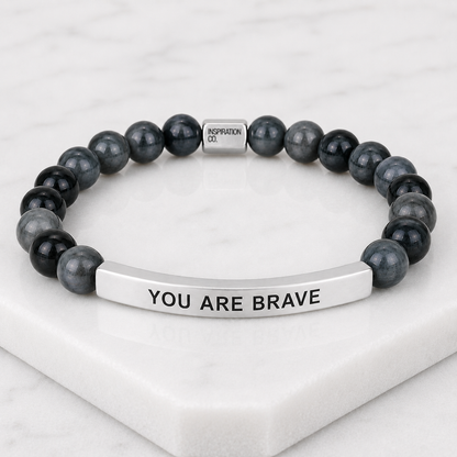 YOU ARE BRAVE