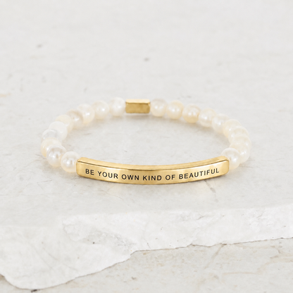 BE YOUR OWN KIND OF BEAUTIFUL