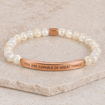 YOU ARE CAPABLE OF GREAT THINGS