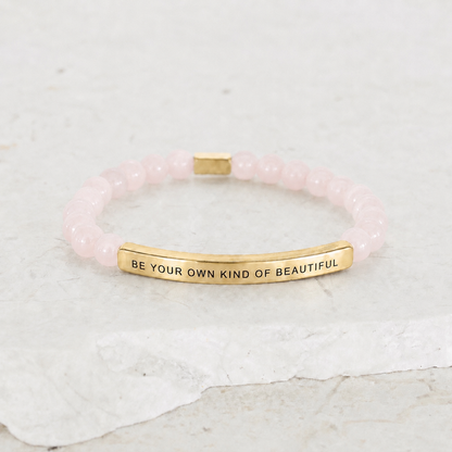 BE YOUR OWN KIND OF BEAUTIFUL