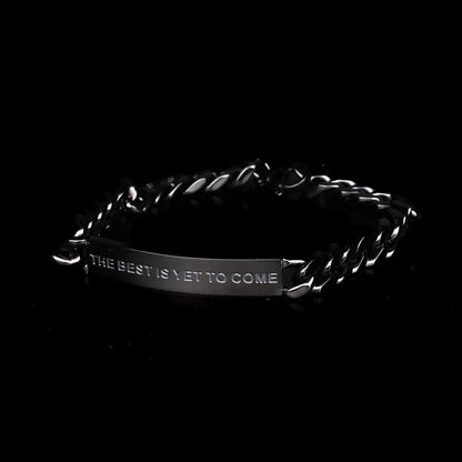 The Best Is Yet to Come chain bracelet gift for men, graduates, and young professionals