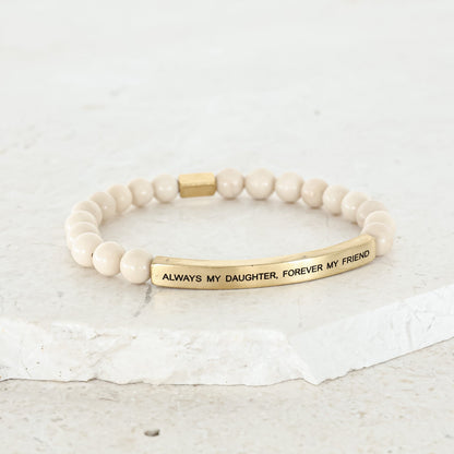 ALWAYS MY DAUGHTER FOREVER MY FRIEND - Inspiration Co.