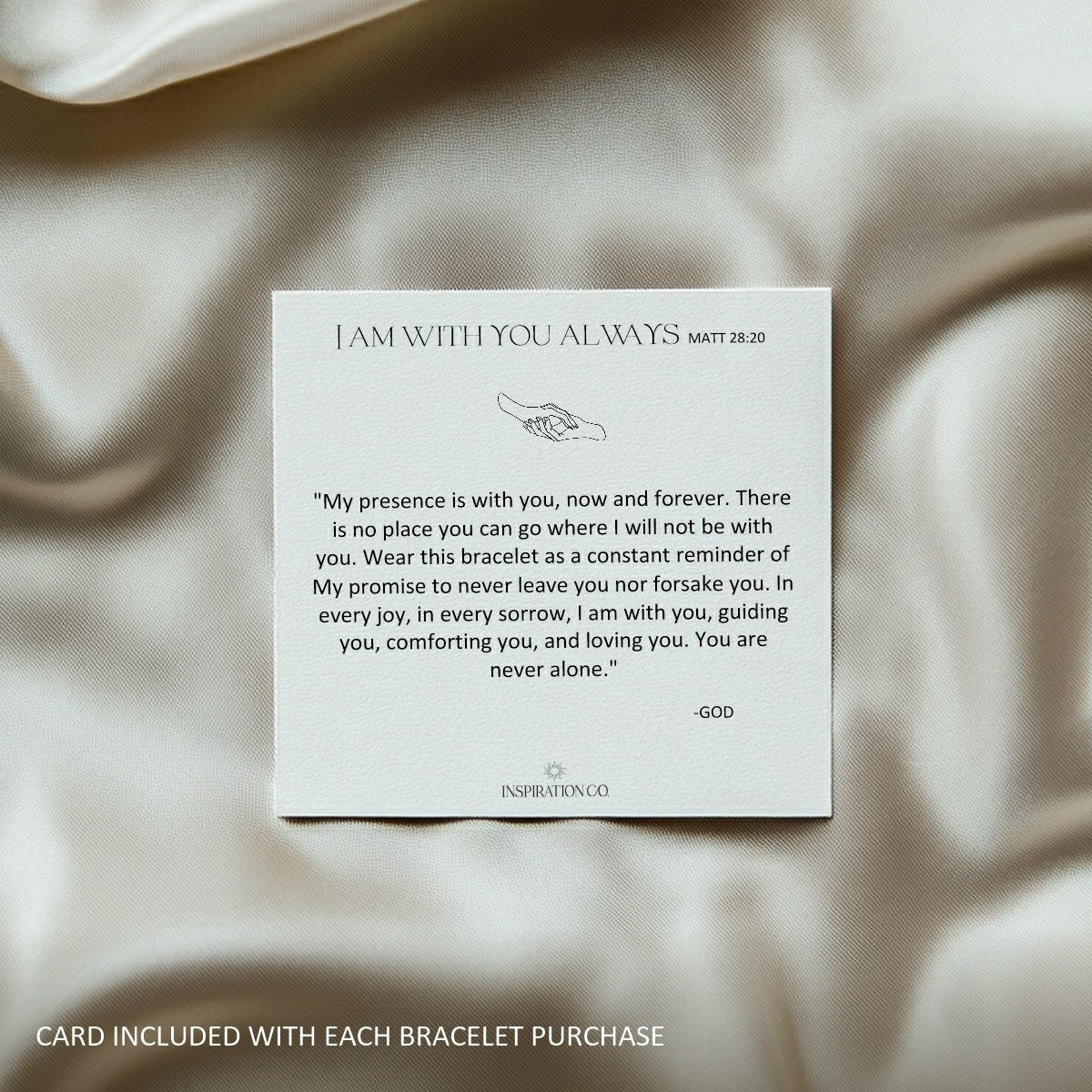 I AM WITH YOU ALWAYS - Inspiration Co.