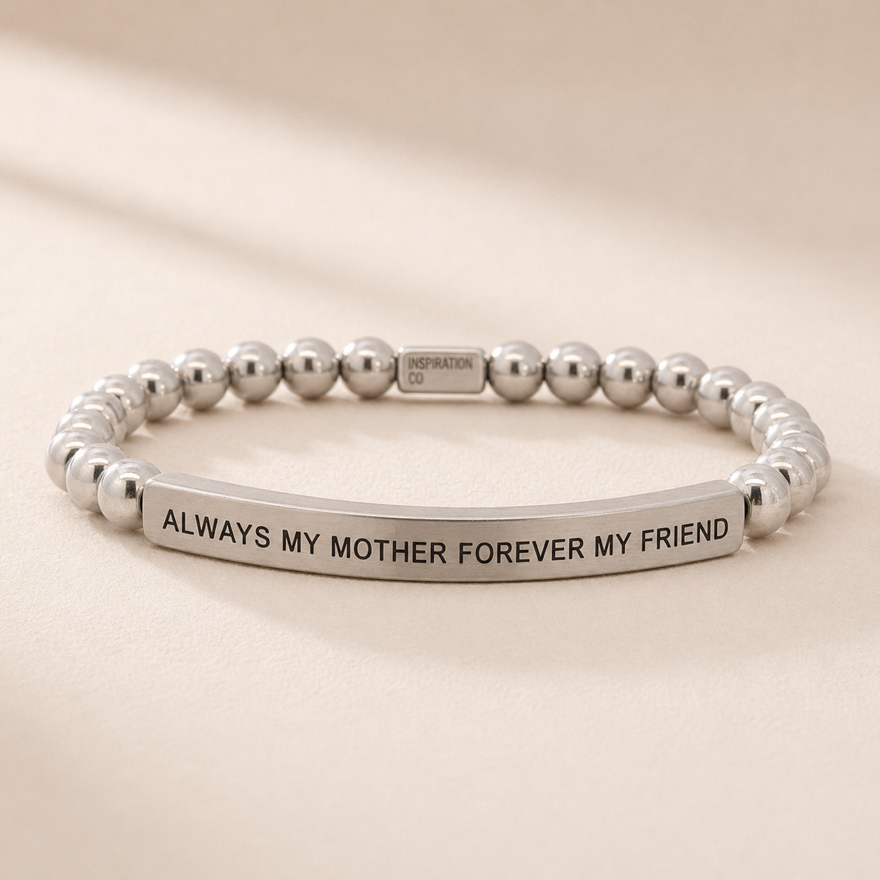 ALWAYS MY MOTHER, FOREVER MY FRIEND