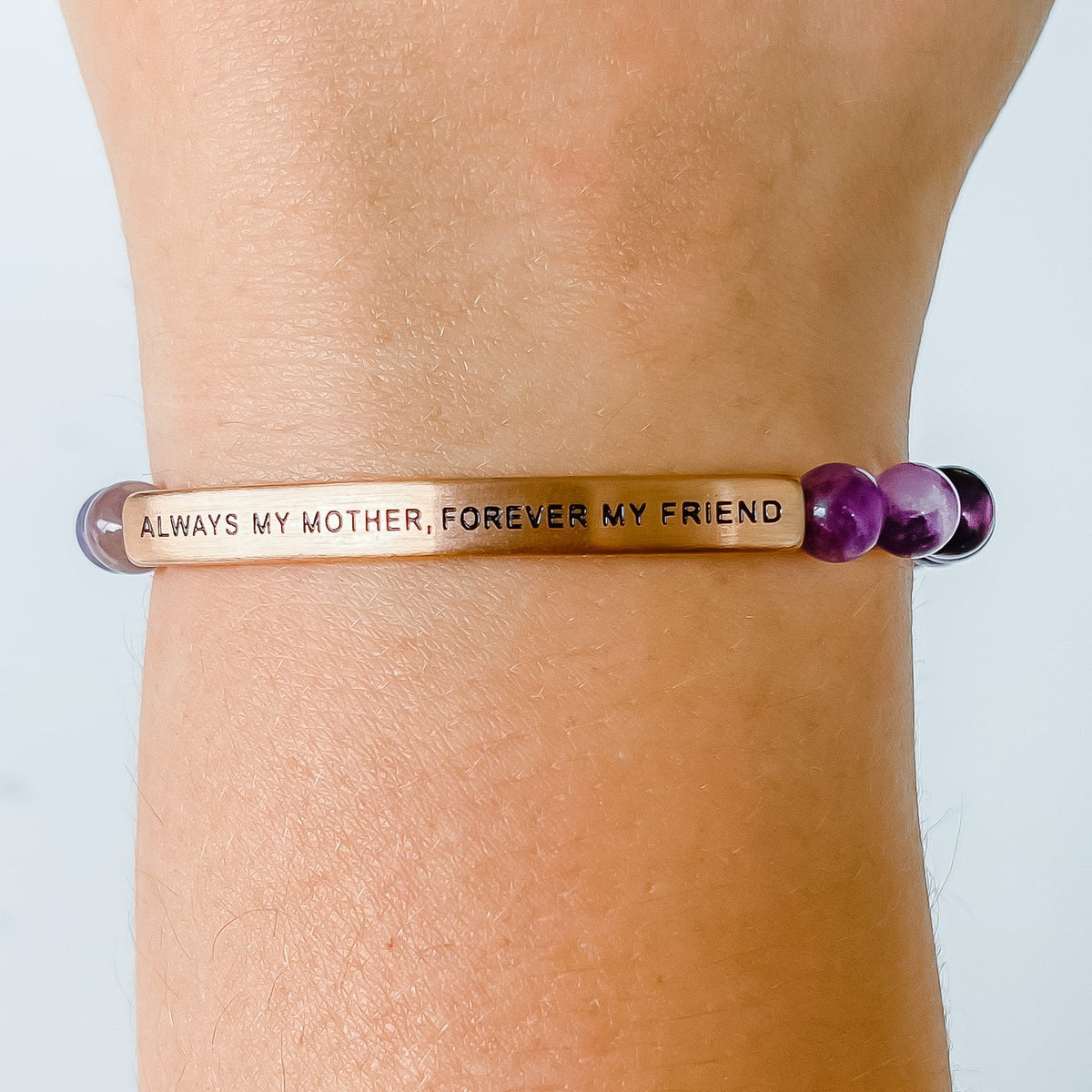 ALWAYS MY MOTHER, FOREVER MY FRIEND inspirational gemstone bracelet