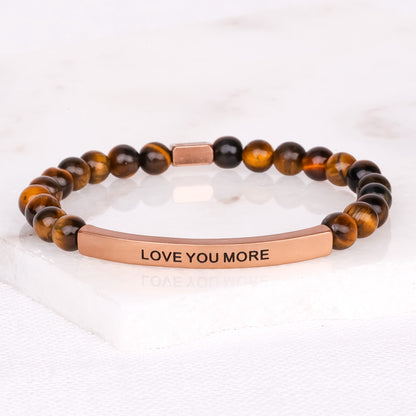 LOVE YOU MORE inspirational bracelet with natural gemstone beads